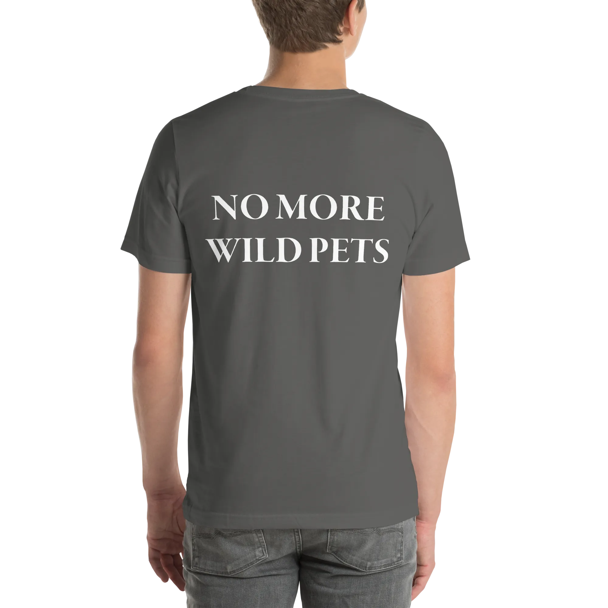 No More Wild Pets Short Sleeve T-Shirt