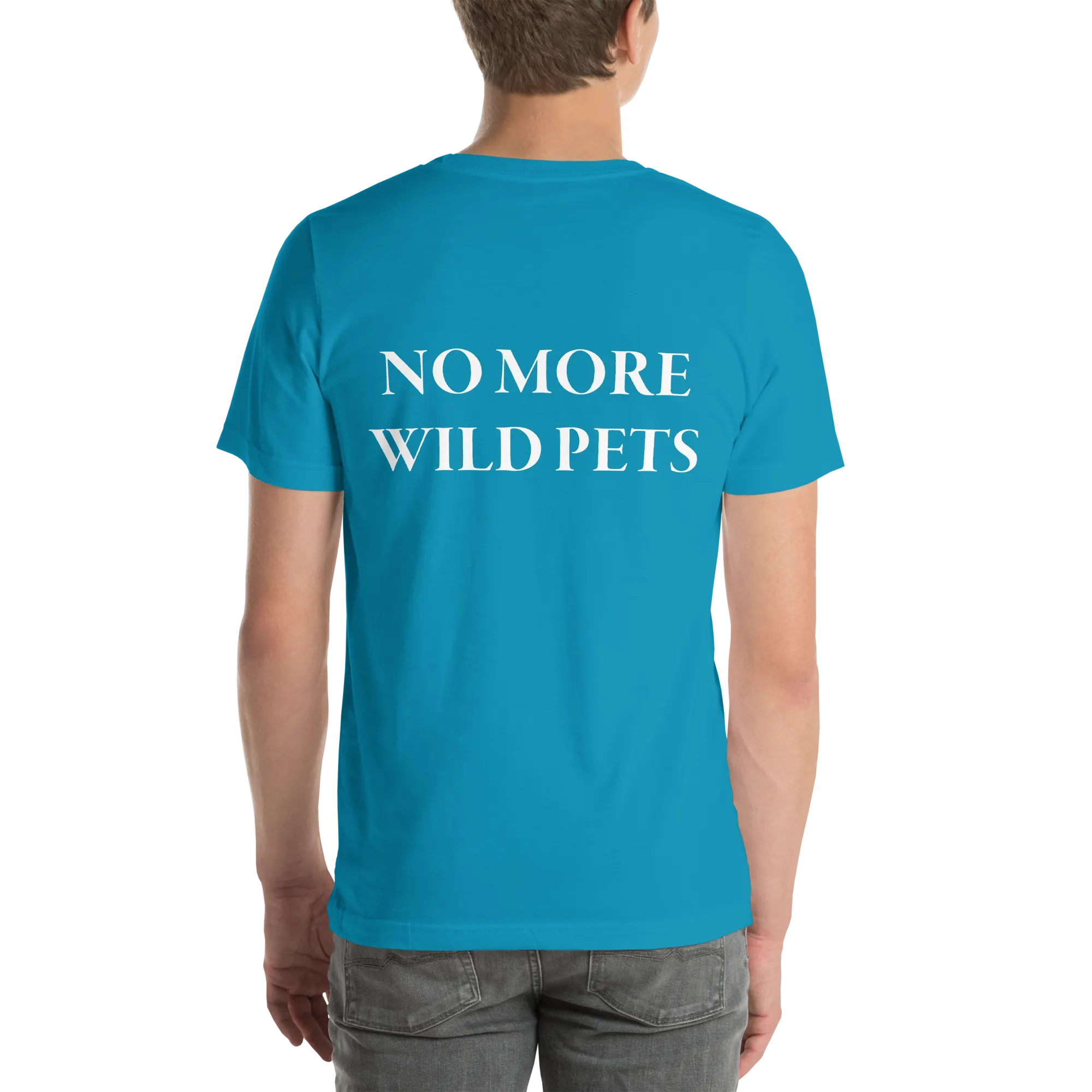 No More Wild Pets Short Sleeve T-Shirt